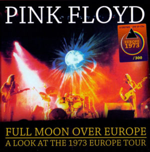 PINK FLOYD - FULL MOON OVER EUROPE / 10 CD's !!!